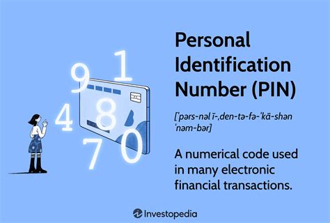 Personal Identification Number (PIN): What It Is, How It's Used.